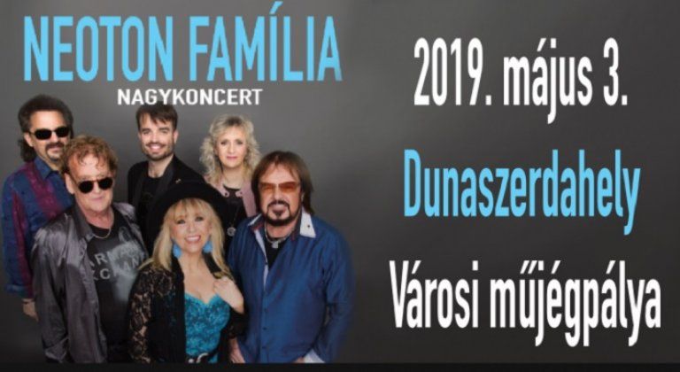 Neoton Família nagykoncert Dunaszerdahelyen!